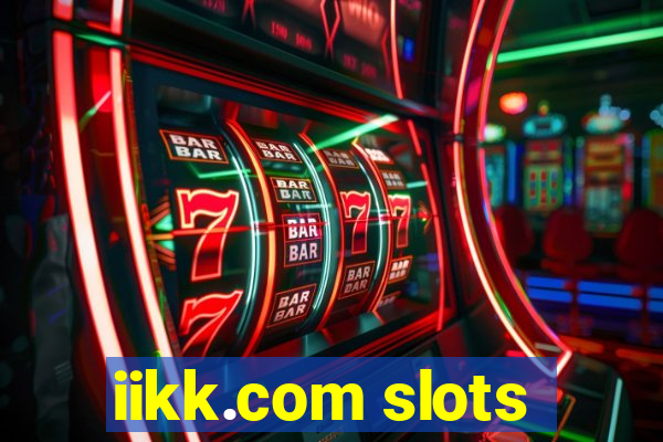 iikk.com slots